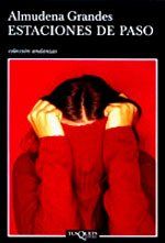 �Estaciones de paso�, de Almudena Grandes