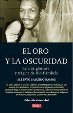 �El oro y la oscuridad�, de Alberto Salcedo Ramos