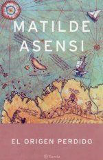 �El origen perdido�, de Matilde Asensi