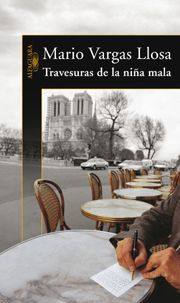 �Travesuras de la ni�a mala�, de Mario Vargas Llosa