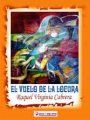 &ldquo;El vuelo de la locura&rdquo;, de Raquel Virginia Cabrera