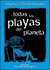 &ldquo;...todas las playas del planeta&rdquo;, de Mauricio Torres Paredes