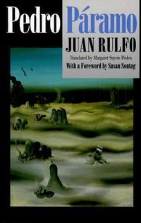 &ldquo;Pedro P&aacute;ramo&rdquo;, de Juan Rulfo