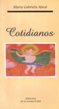 &ldquo;Cotidianos&rdquo;, de Mar&iacute;a Gabriela Abeal