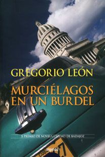 &ldquo;Murci&eacute;lagos en un burdel&rdquo;, de Gregorio Le&oacute;n