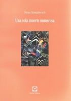 &ldquo;Una sola muerte numerosa&rdquo;, de Nora Strejilevich