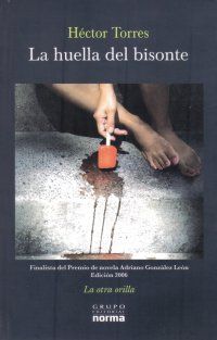 &ldquo;La huella del bisonte&rdquo;, de H&eacute;ctor Torres