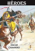 &ldquo;H&eacute;roes&rdquo;, exposici&oacute;n de ilustraciones del libro hom&oacute;nimo de &Oacute;scar Camarero