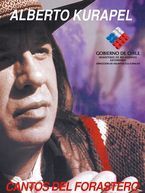 &ldquo;Cantos del forastero&rdquo;, de Alberto Kurapel