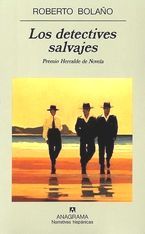 �Los detectives salvajes�, de Roberto Bola�o