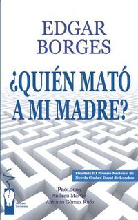 &ldquo;&iquest;Qui&eacute;n mat&oacute; a mi madre?&rdquo;, de &Eacute;dgar Borges