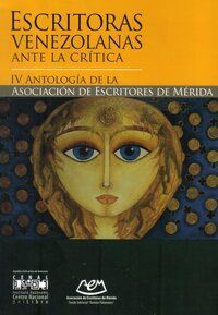 &ldquo;Escritoras venezolanas ante la cr&iacute;tica&rdquo;, de la Asociaci&oacute;n de Escritores de M&eacute;rida (AEM)