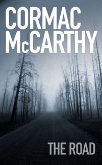 &ldquo;La carretera&rdquo;, de Cormac McCarthy