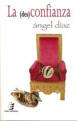 &ldquo;La (des)confianza&rdquo;, de &Aacute;ngel D&iacute;az