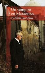 �Un vampiro en Maracaibo�, de Norberto Jos� Olivar