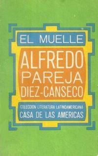 &ldquo;El muelle&rdquo; de Alfredo Pareja Diez-Canseco