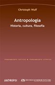 &ldquo;Antropolog&iacute;a: historia, cultura, filosof&iacute;a&rdquo;, de Christoph Wulf