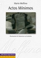 &ldquo;Actos m&iacute;nimos&rdquo;, de Mario Molfino