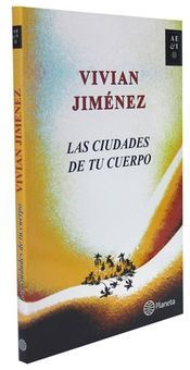 &ldquo;Las ciudades de tu cuerpo&rdquo;, de Vivian Jim&eacute;nez