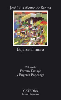 &ldquo;Bajarse al moro&rdquo;, de Jos&eacute; Luis Alonso de Santos