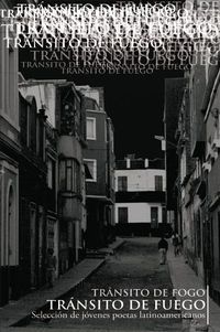 &ldquo;Tr&aacute;nsito de fuego&rdquo;, compilada por Raquel Molina