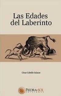 &ldquo;Las edades del laberinto&rdquo;, de C&eacute;sar Cabello