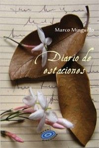 &ldquo;Diario de estaciones&rdquo;, de Marco Minguillo