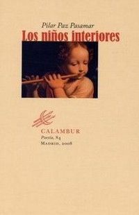 &ldquo;Los ni&ntilde;os interiores&rdquo;, de Pilar Paz Pasamar