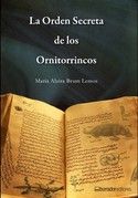 &ldquo;La Orden Secreta de los Ornitorrincos&rdquo;, de Maria Alzira Brum