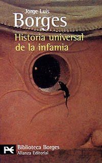 &ldquo;Historia universal de la infamia&rdquo;, de Jorge Luis Borges