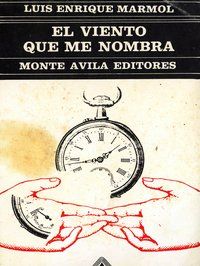 &ldquo;El viento que me nombra&rdquo;, de Luis Enrique M&aacute;rmol