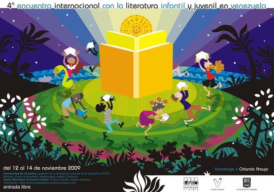 Afiche dise&ntilde;ado por Oswaldo Rosales para la cuarta edici&oacute;n del Encuentro con la Literatura Infantil y Juvenil en Venezuela, que se celebrar&aacute; en diversas locaciones del estado Carabobo en homenaje al escritor venezolano Orlando Araujo