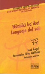 &ldquo;Lenguaje del sol&rdquo;, de Jos&eacute; &Aacute;ngel Fern&aacute;ndez Silva Wuliana