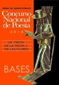 Bienal de Poes&iacute;a Juegos Florales 2010