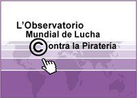 Observatorio Mundial de Lucha contra la Pirater&iacute;a