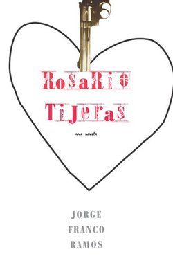 &ldquo;Rosario Tijeras&rdquo;, de Jorge Franco