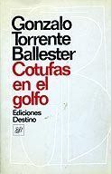 &ldquo;Cotufas en el golfo&rdquo;, de Gonzalo Torrente Ballester