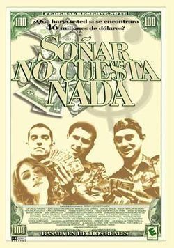 Afiche de &ldquo;So&ntilde;ar no cuesta nada&rdquo;, de Rodrigo Triana