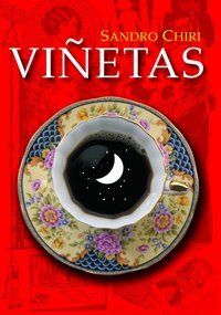 &ldquo;Vi&ntilde;etas&rdquo;, de Sandro Chiri