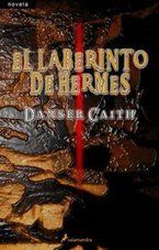 “El laberinto de Hermes”, de Danser Caith
