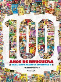 100 a&ntilde;os de Bruguera