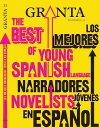 Los mejores narradores j&oacute;venes en espa&ntilde;ol