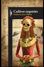 �Cad�ver exquisito�, de Norberto Jos� Olivar