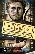 &ldquo;H&eacute;roes de Grecia y Roma en la pantalla&rdquo;, de Fernando Lillo Redonet