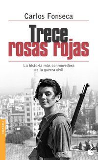 &ldquo;Trece rosas rojas&rdquo;, de Carlos Fonseca