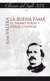 &ldquo;La buena fama, El p&aacute;jaro verde y otros cuentos&rdquo;, de Juan Valera