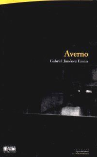 &ldquo;Averno&rdquo;, de Gabriel Jim&eacute;nez Em&aacute;n