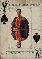 &ldquo;Yo mat&eacute; a Sim&oacute;n Bol&iacute;var&rdquo;, de Vicente Ulive-Schnell
