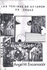 &ldquo;Las meninas de Avignon en Orgaz&rdquo;, de &Aacute;ngel M. Encarnaci&oacute;n Rivera