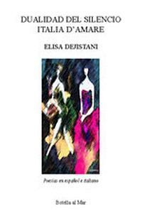 &ldquo;Dualidad del silencio&rdquo;, de Elisa Dejistani